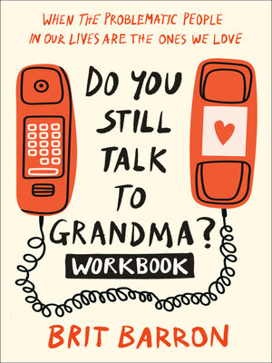 cover image of Do You Still Talk to Grandma? Workbook